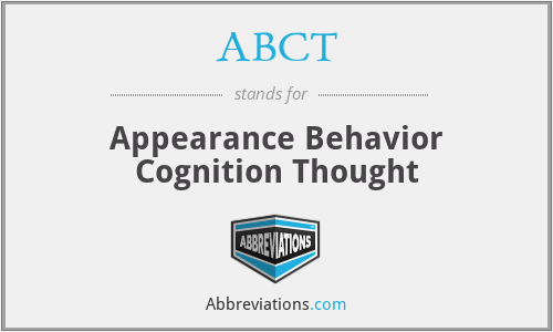 ABCT - Appearance Behavior Cognition Thought