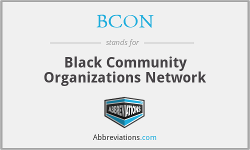 BCON - Black Community Organizations Network