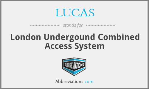 LUCAS - London Undergound Combined Access System