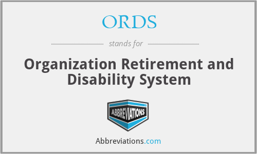 ORDS - Organization Retirement and Disability System