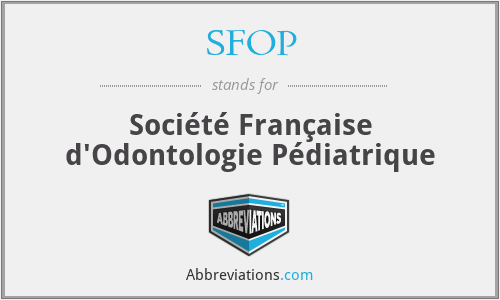 SFOP - Société Française d'Odontologie Pédiatrique