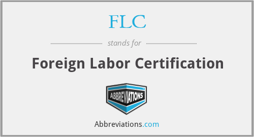 FLC - Foreign Labor Certification