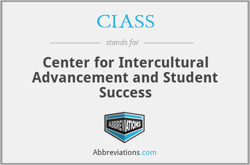 CIASS - Center for Intercultural Advancement and Student Success