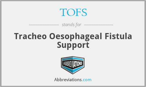 TOFS - Tracheo Oesophageal Fistula Support