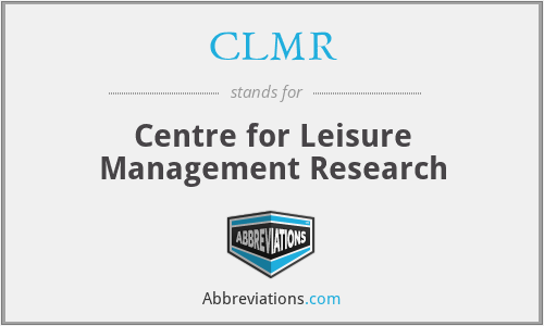 CLMR - Centre for Leisure Management Research