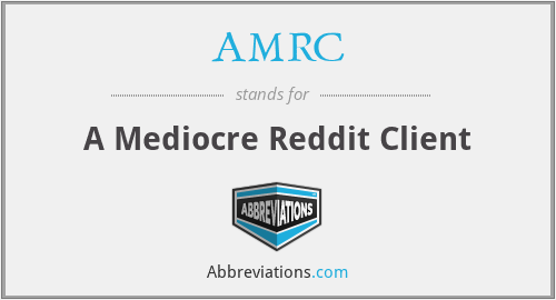 AMRC - A Mediocre Reddit Client