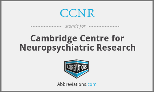 CCNR - Cambridge Centre for Neuropsychiatric Research