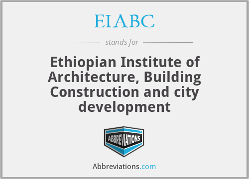 EIABC - Ethiopian Institute of Architecture, Building Construction and city development