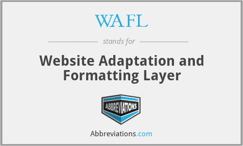 WAFL - Website Adaptation and Formatting Layer