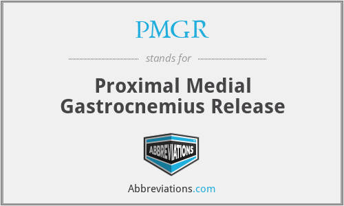PMGR - Proximal Medial Gastrocnemius Release