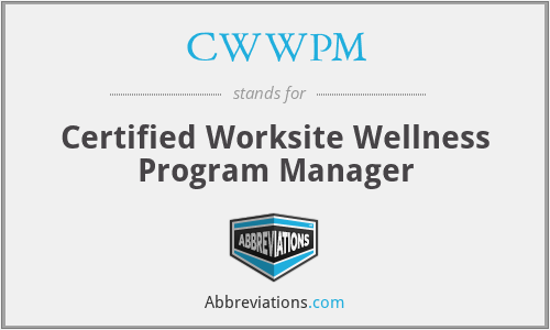 CWWPM - Certified Worksite Wellness Program Manager
