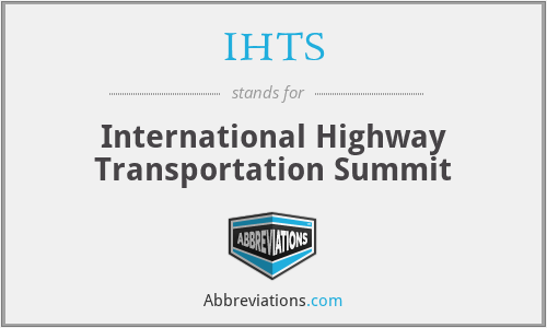 IHTS - International Highway Transportation Summit
