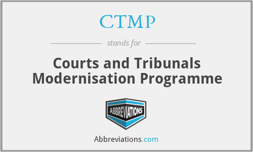 CTMP - Courts and Tribunals Modernisation Programme