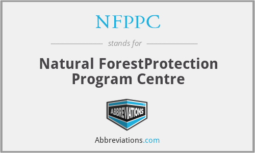 NFPPC - Natural ForestProtection Program Centre