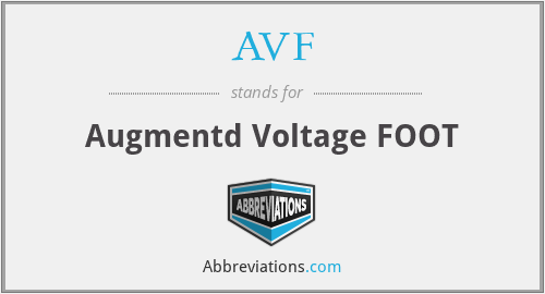 AVF - Augmentd Voltage FOOT