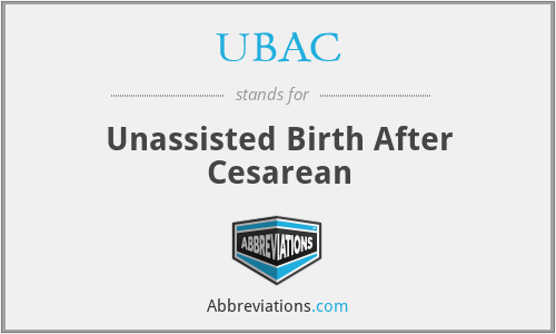 UBAC - Unassisted Birth After Cesarean