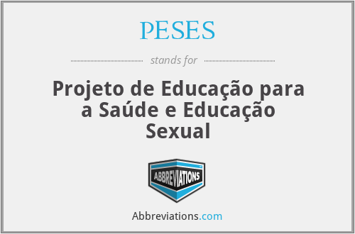 PESES - Projeto de Educação para a Saúde e Educação Sexual