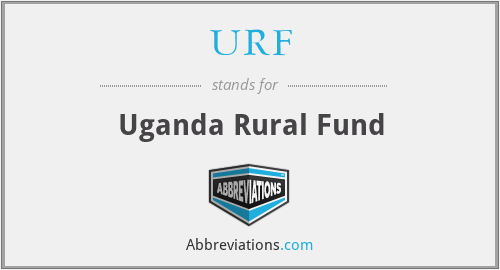 URF - Uganda Rural Fund