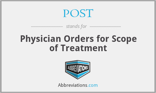 POST - Physician Orders for Scope of Treatment