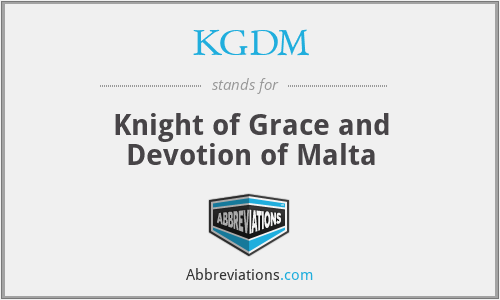 KGDM - Knight of Grace and Devotion of Malta