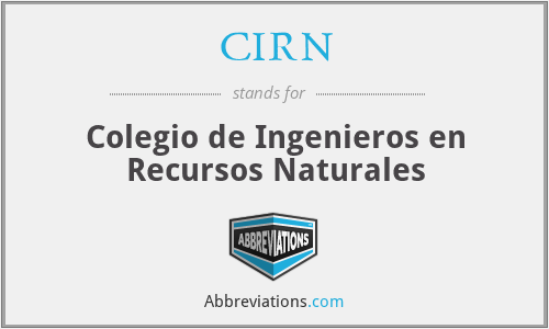 CIRN - Colegio de Ingenieros en Recursos Naturales