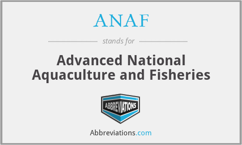ANAF - Advanced National Aquaculture and Fisheries