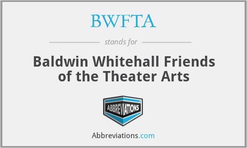 BWFTA - Baldwin Whitehall Friends of the Theater Arts