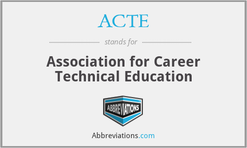 ACTE - Association for Career Technical Education