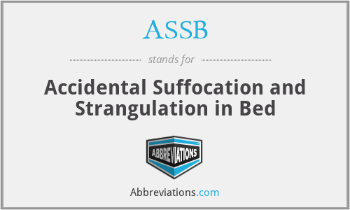 ASSB - Accidental Suffocation and Strangulation in Bed