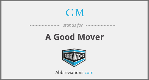 GM - A Good Mover