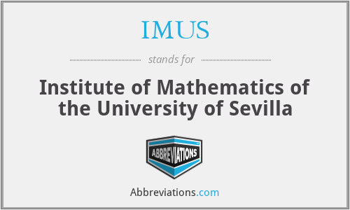 IMUS - Institute of Mathematics of the University of Sevilla