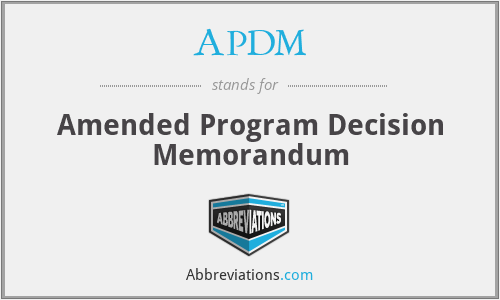 APDM - Amended Program Decision Memorandum