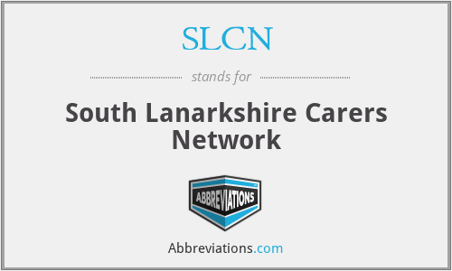 SLCN - South Lanarkshire Carers Network