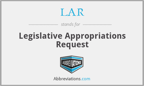 LAR - Legislative Appropriations Request