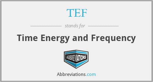 TEF - Time Energy and Frequency
