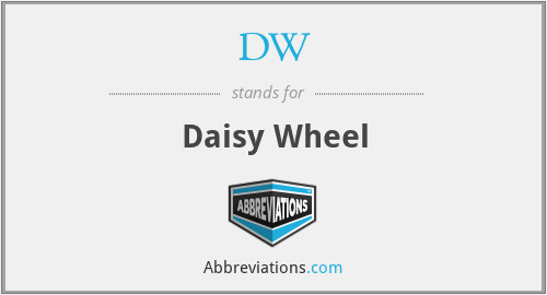 DW - Daisy Wheel