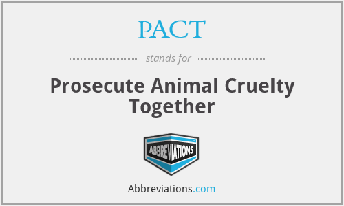 PACT - Prosecute Animal Cruelty Together