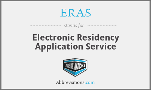 ERAS - Electronic Residency Application Service