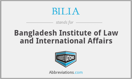 BILIA - Bangladesh Institute of Law and International Affairs
