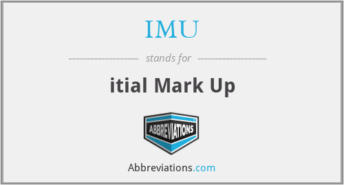 IMU - itial Mark Up