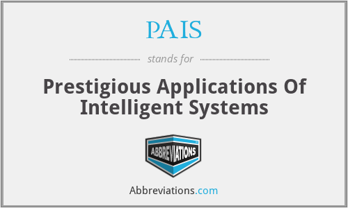 PAIS - Prestigious Applications Of Intelligent Systems