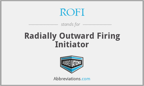 ROFI - Radially Outward Firing Initiator