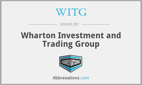 WITG - Wharton Investment and Trading Group