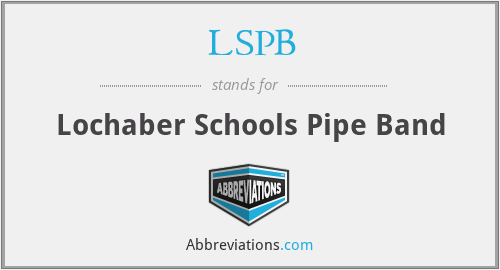 LSPB - Lochaber Schools Pipe Band