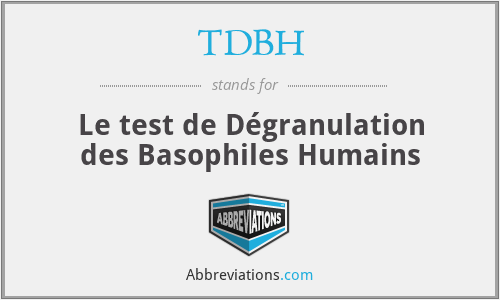 TDBH - Le test de Dégranulation des Basophiles Humains