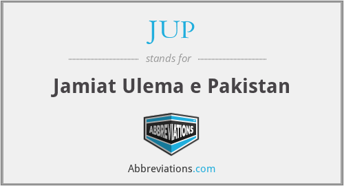 JUP - Jamiat Ulema e Pakistan