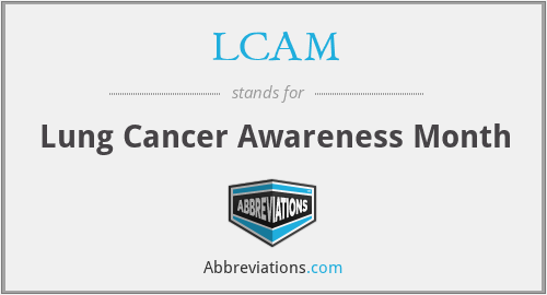 LCAM - Lung Cancer Awareness Month
