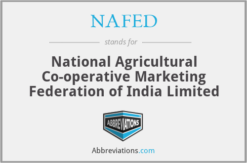 NAFED - National Agricultural Co-operative Marketing Federation of India Limited