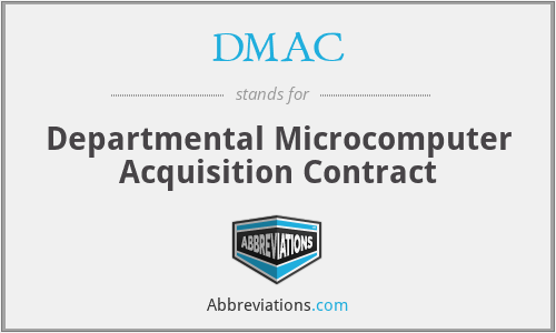 DMAC - Departmental Microcomputer Acquisition Contract