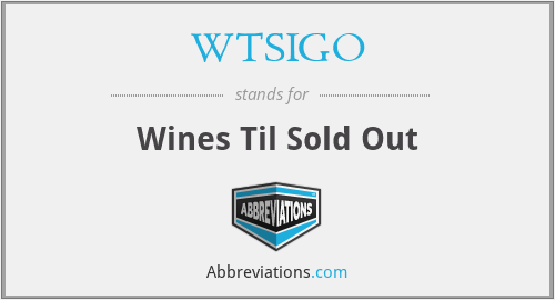 WTSIGO - Wines Til Sold Out